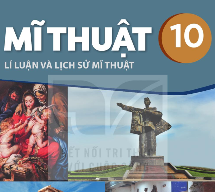 Sách Giáo Khoa Mĩ Thuật 10 - Lí luận và lịch sử - PDF Miễn phí